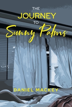 Paperback The Journey to Sunny Palms Book