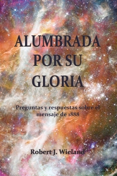 Paperback Alumbrada por su Gloria [Spanish] Book