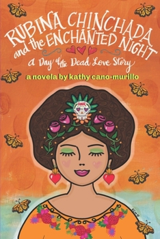Paperback Rubina Chinchada and the Enchanted Dresser: A Day of the Dead Novelita Book