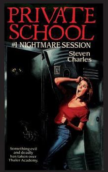 Nightmare Session - Book #1 of the Private School