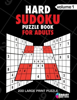 Paperback Hard Sudoku Puzzle Book For Adults: 200 Large Print Puzzles with Answer Designed to Improve Brain Activity & Promote Logical Mind [Large Print] Book