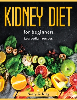 Paperback Kidney diet for beginners: Low sodium recipes Book