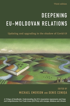 Hardcover Deepening EU-Moldovan Relations: Updating and Upgrading in the Shadow of Covid-19 Book