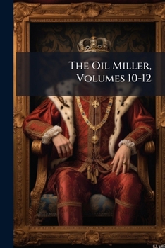 Paperback The Oil Miller, Volumes 10-12 Book