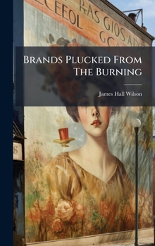 Brands Plucked From The Burning
