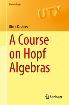 Paperback A Course on Hopf Algebras Book