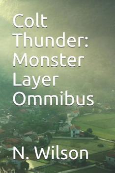 Paperback Colt Thunder: Monster Layer Ommibus Book