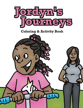 Paperback Jordyn's Journeys Coloring & Activity Book