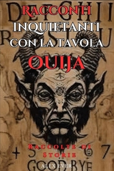 Paperback Racconti Inquietanti con la Tavola Ouija: La Tavola Ouija Maledetta [Italian] Book