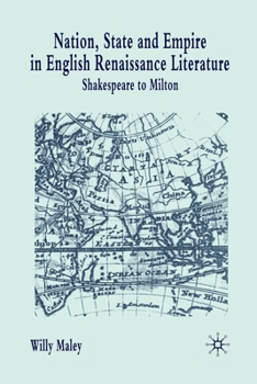 Paperback Nation, State and Empire in English Renaissance Literature: Shakespeare to Milton Book