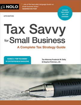 Tax Savvy for Small Business: A Complete Tax Strategy Guide