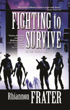 Mass Market Paperback Fighting to Survive (as the World Dies, Book Two) Book