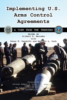 Paperback Implementing U.S. Arms Control Agreements: A View from the Trenches Book