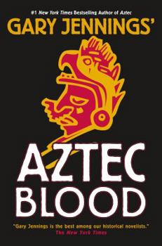 Aztec Blood - Book #3 of the Aztec