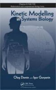 Hardcover Kinetic Modelling in Systems Biology [With CDROM] Book