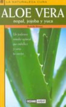 Paperback Aloe vera, nopal, jojoba, y yuca [Spanish] Book