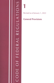 Paperback Code of Federal Regulations, Title 01 General Provisions, Revised as of January 1, 2024 Book