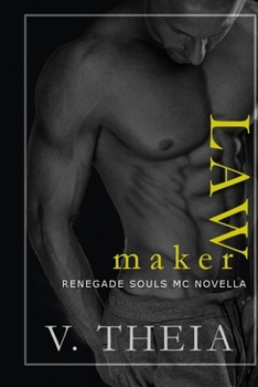 Law Maker: (novella 7.5) (Renegade Souls MC Romance Saga)