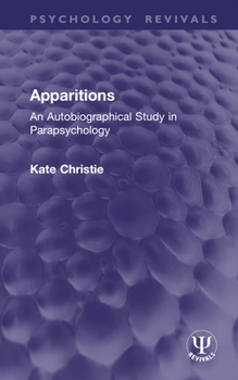 Hardcover Apparitions: An Autobiographical Study in Parapsychology Book