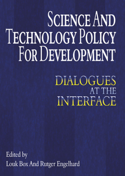 Hardcover Science and Technology Policy for Development: Dialogues at the Interface Book