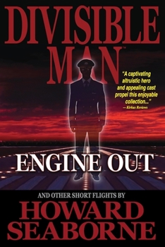 Paperback Divisible Man - Engine Out & Other Short Flights Book