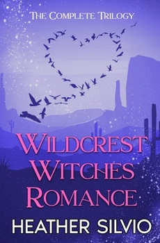 Paperback Wildcrest Witches Romance: The Complete Trilogy Book