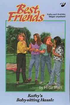 Kathy's Baby-Sitting Hassle (Best Friends, Book 3) - Book #3 of the Best Friends