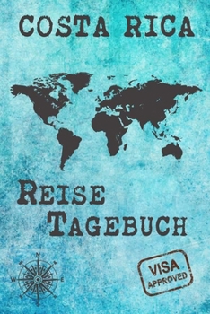 Paperback Costa Rica Reise Tagebuch: Notizbuch liniert 120 Seiten - Reiseplaner zum Selberschreiben - Reisenotizbuch Abschiedsgeschenk Urlaubsplaner [German] Book