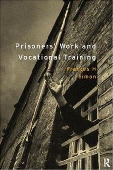 Hardcover Prisoners' Work and Vocational Training Book
