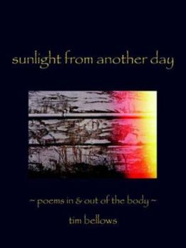 Paperback Sunlight From Another Day: Poems In and Out of the Body Book