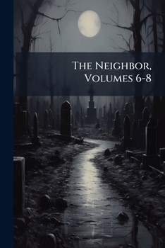 Paperback The Neighbor, Volumes 6-8 Book