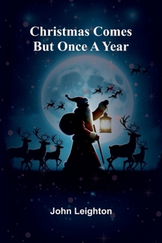 Paperback Christmas Comes But Once a Year Book