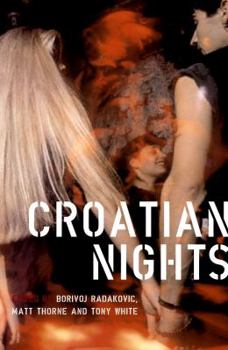 Paperback Croatian Nights: A Festival of Alternative Literature Book