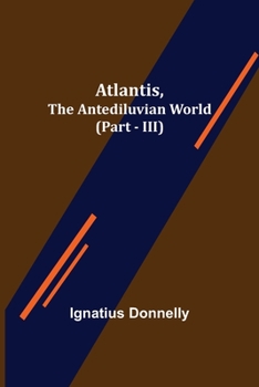 Paperback Atlantis, The Antediluvian World (Part - III) Book