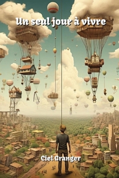 Paperback Un seul jour à vivre [French] Book