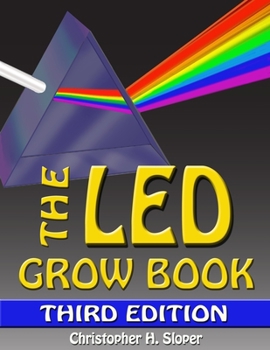 Paperback The LED Grow Book: Third Edition Book