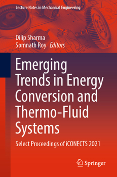 Paperback Emerging Trends in Energy Conversion and Thermo-Fluid Systems: Select Proceedings of Iconects 2021 Book