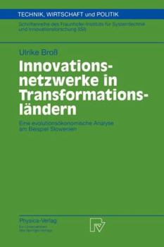 Paperback Innovationsnetzwerke in Transformationsländern: Eine Evolutionsökonomische Analyse Am Beispiel Slowenien [German] Book