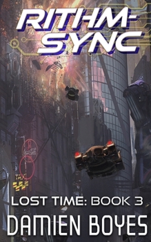Rithmsync - Book #3 of the Lost Time