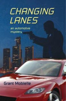 Paperback Changing Lanes: An Automotive Mystery Book