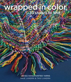 Paperback Wrapped in Color: 30 Shawls to Knit in Koigu Handpainted Yarns Book