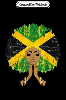 Composition Notebook: Jamaican Flag Black Woman Melanin Queen Afro Gift  Journal/Notebook Blank Lined Ruled 6x9 100 Pages