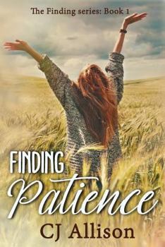 Finding Patience - Book #1 of the Finding Series