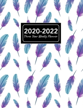2020-2022 Three Year Weekly Planner: 8.5x11 Elegant Blue Feather Pattern 3 Year Weekly Planner, Organizer, Journal, Notebook & To Do list Gift For Men, Women, Teen Girls, Boys