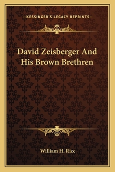 Paperback David Zeisberger And His Brown Brethren Book