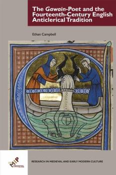 The Gawain-Poet and the Fourteenth-Century English Anticlerical Tradition - Book  of the Research in Medieval and Early Modern Culture