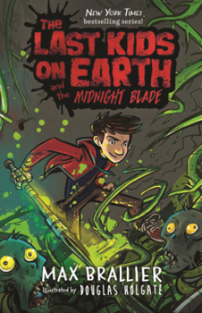Library Binding Last Kids on Earth and the Midnight Blade Book