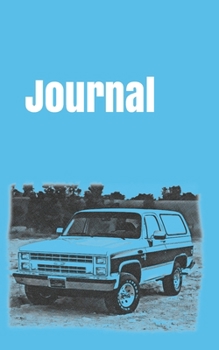 Journal: handy notebook to write in for motoring enthusiasts. 5x8. 120 pages. (US vans and trucks)