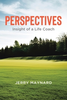 Paperback Perspectives: Insight of a Life Coach Book