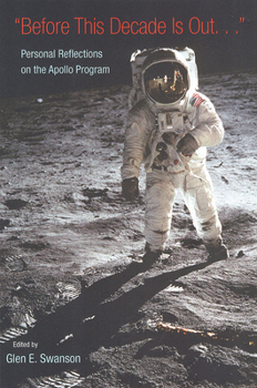 Paperback "Before This Decade is Out...": Personal Reflections on the Apollo Program Book